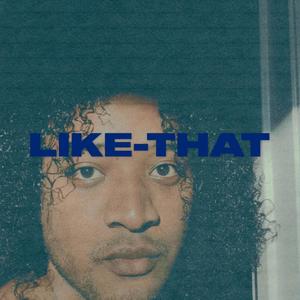 Like That (feat. Lo Smith)