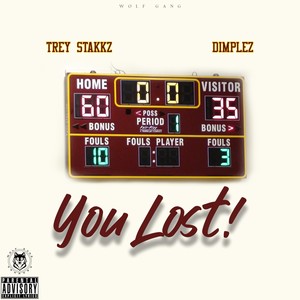 You Lost (Explicit)