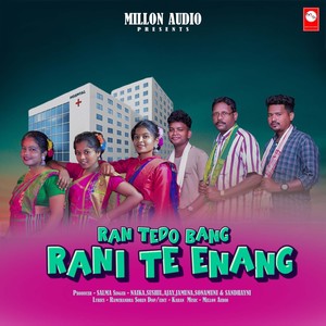 Ran Tedo Bang Rani Te Enang