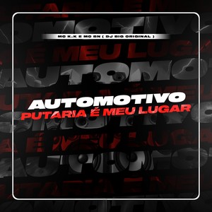 Automotivo Putaria é meu Lugar (Explicit)