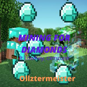 Mining For Diamonds (feat. Lokzter & cxmzone) [Remix]