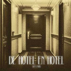 DE HOTEL EN HOTEL (Explicit)