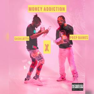 Money Addiction (Explicit)