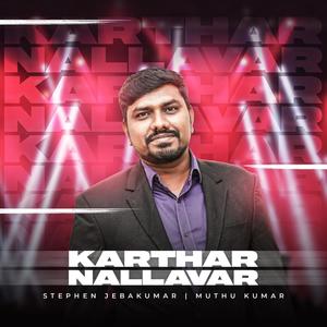 Karthar Nallavar (feat. Muthu Kumar)