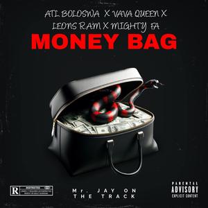 Money Bag (feat. Leons R.A.M, Mighty FA & Vava Queen) (Explicit)