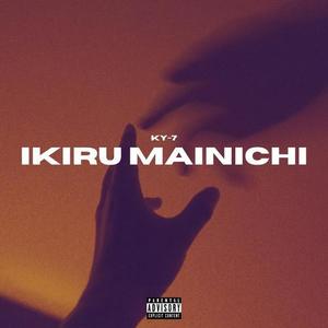 IKIRU MAINICHI (Explicit)