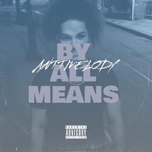 By All Means (Explicit)