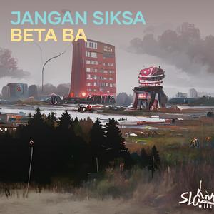 JANGAN SIKSA BETA BA (Remastered 2024)