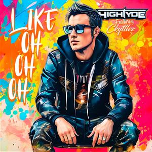 Like Oh Oh Oh (feat. Ckyttlez) [Explicit]