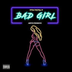 Bad Girl (Explicit)