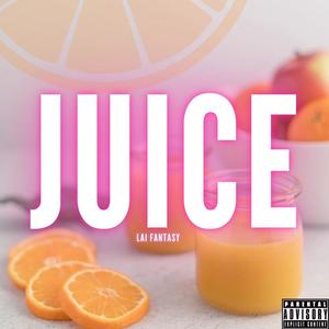 Juice (Explicit)