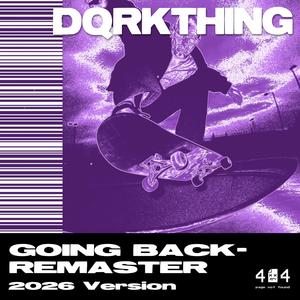 GOING BACK (EDIT)