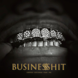 Business $hit (feat. Elvis Flocka, CeeJay & PNC陳彥衡) [Explicit]