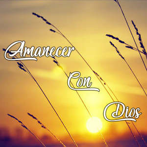 Amanecer Con Dios