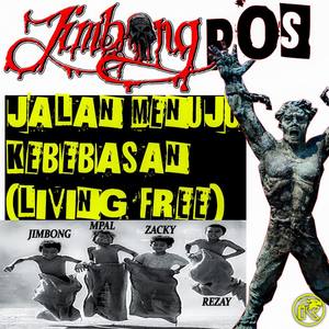 Jalan Menuju Kebebasan (Living Free)