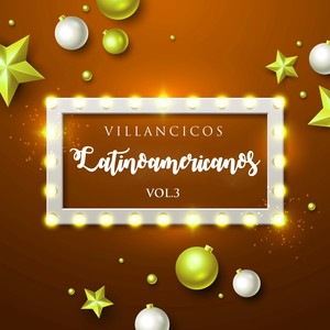 Villancicos Latinoamericanos, Vol. 3