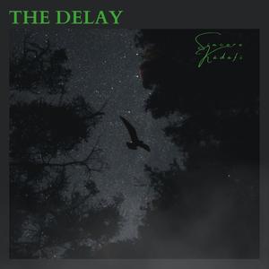 The Delay (Explicit)