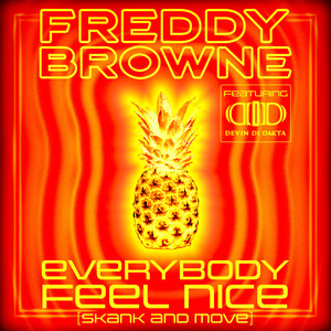 Everybody Feel Nice (Skank and Move) (Radio Edit)