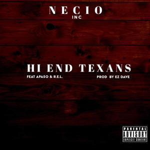 Hi End Texans (feat. Apaso & R.E.L.) [Explicit]