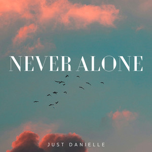 Never Alone