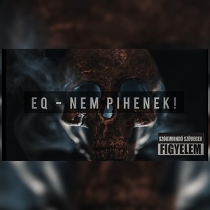 Nem pihenek (Explicit)