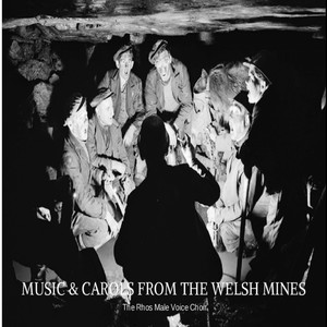 Music & Carols from the Welsh Mines