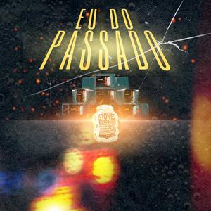 Eu do Passado (Explicit)