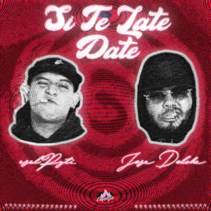 Si Te Late Date (Explicit)