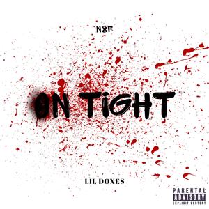 on tight. (feat. N8F) (Explicit)