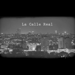 La Calle Real (Explicit)