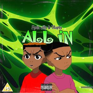 ALL IN (feat. Trophy) (Explicit)