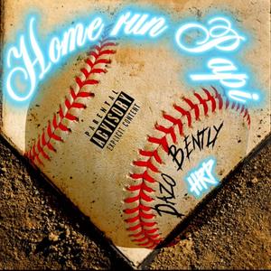 Home Run Papi (Explicit)