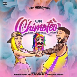 Un Chimoteo (feat. ING RECORDS)