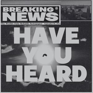 HAVEYOUHEARD (Explicit)