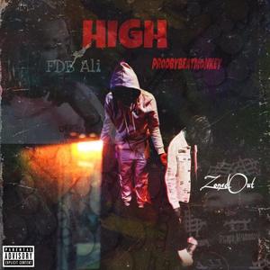 High (feat. Ali & ZonedOut) [Explicit]