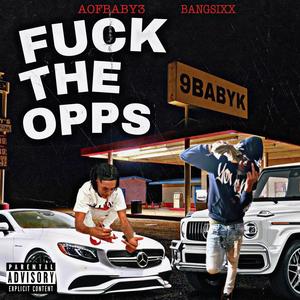 **** The Opps (feat. Aof Baby 3) (Explicit)