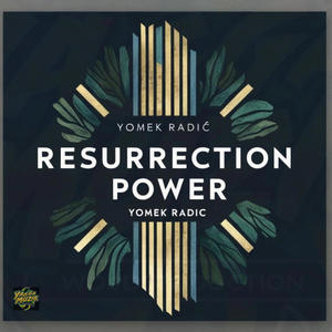 Resurrection Power