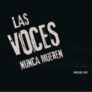LAS VOCES NUNCA MUEREN