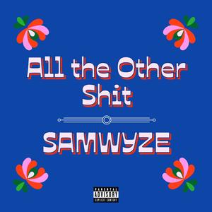 All the Other **** (and then some) ... [Explicit]