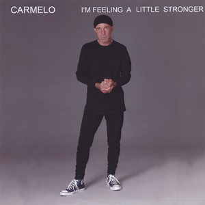 I'm Feeling a little stronger