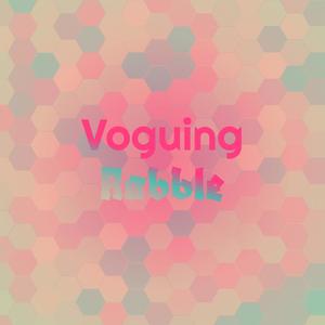 Voguing Rabble