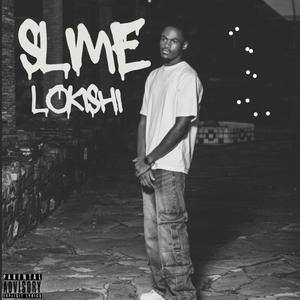 Slime seLokishi (feat. 031Teddy) (Explicit)