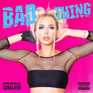 Bad Thing (Explicit)