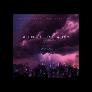 Ain't Ready (Explicit)