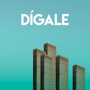 Dígale