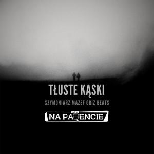 Tłuste Kąski (feat. Szymoniarz, MazeF & Oriz Beats) (Explicit)