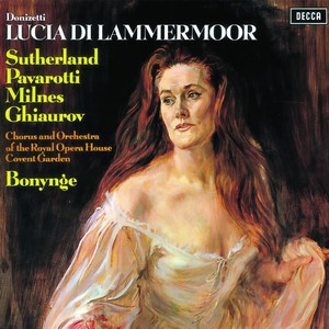 Lucia di Lammermoor - Act I: Regnava nel silenzio (拉美莫尔的露琪亚 - 第一幕：“寂静笼罩着”)