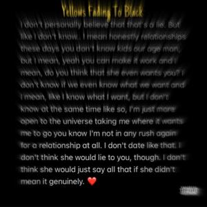 Yellows Fading To Black (Explicit)