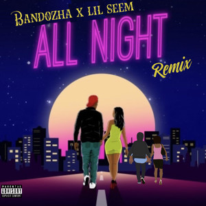 All Night ( Remix ) [Explicit]