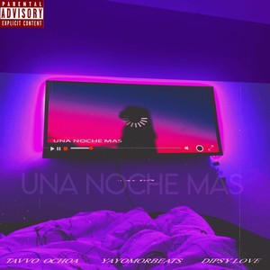 Una noche más (Explicit)